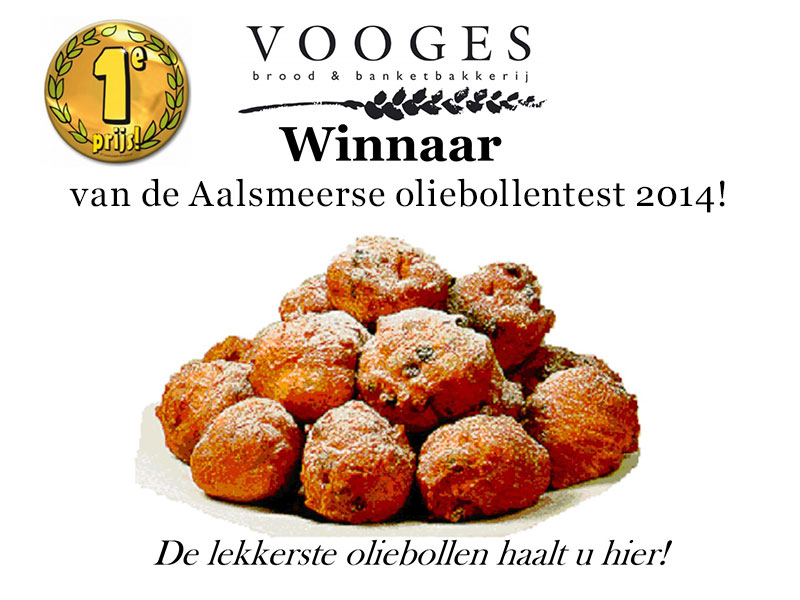 Bakkerij Vooges - winnaar van de Aalsmeerse oliebollentest 2014!
